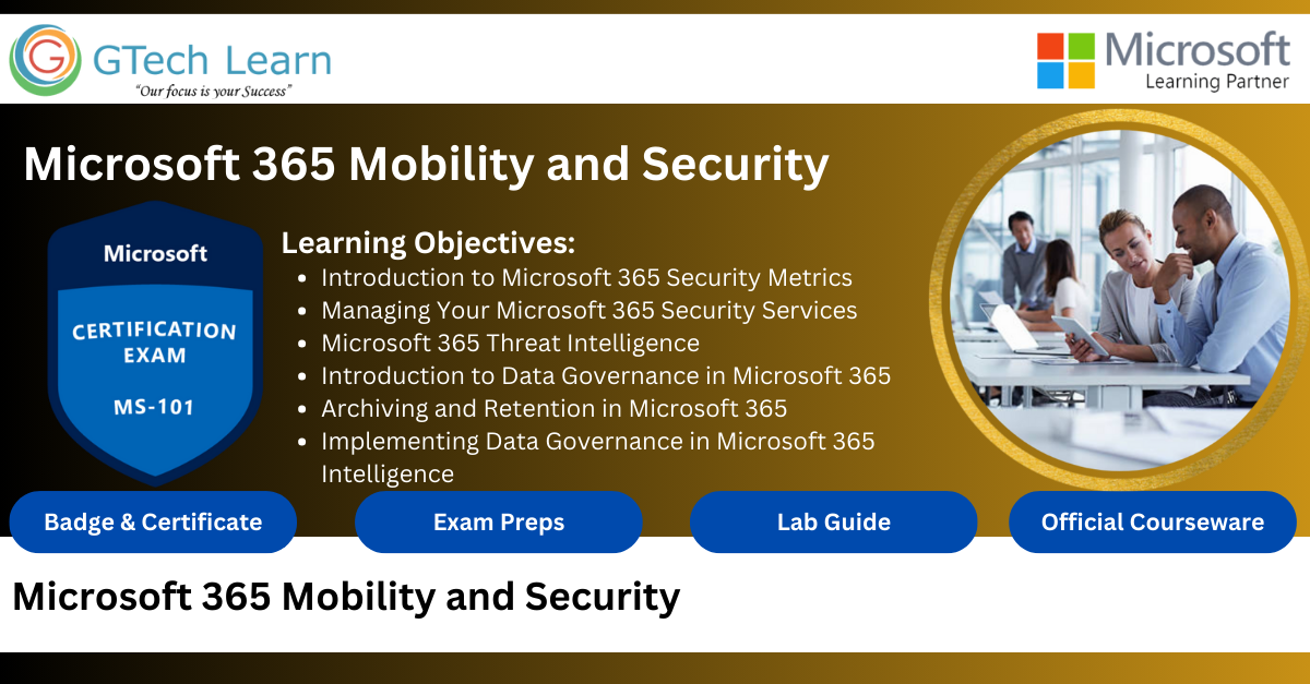 MS-101 : MS-101 : Microsoft 365 Mobility and Security